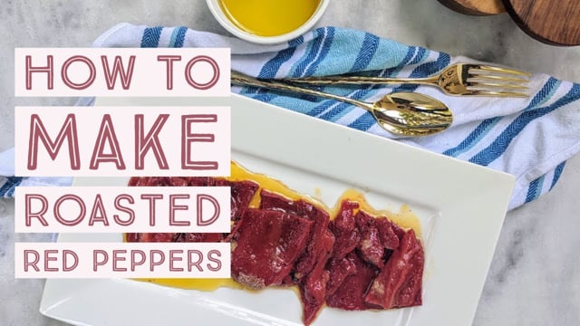 How to Make Roasted Red Peppers